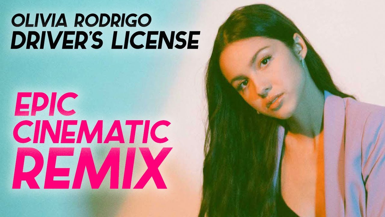 Olivia Rodrigo – Driver's License (Epic Cinematic Orchestral Remix) | Google Year In Search 2021 Mix