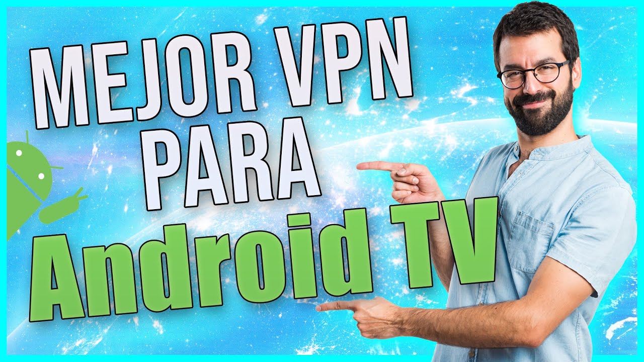 3 Mejores VPN para Android TV ✅ La Mejor VPN para Streaming + CUPÓN-vyprvpn
