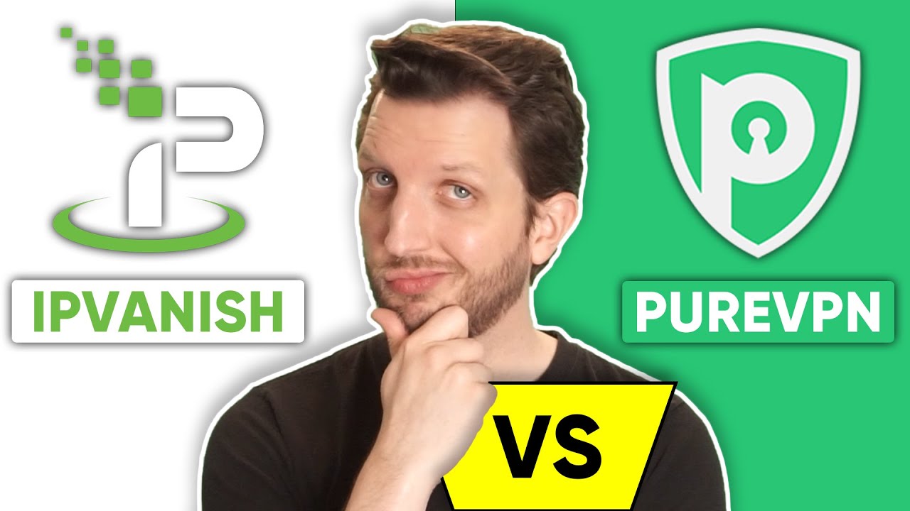 IPVanish VPN vs PureVPN 🎯 Side by Side VPN Comparison Review in 2022-purevpn